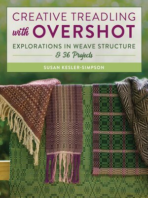 cover image of Creative Treadling with Overshot